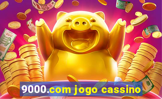 9000.com jogo cassino